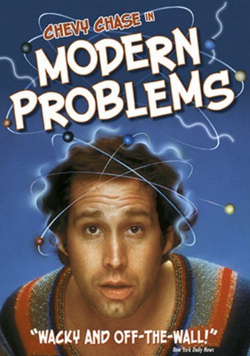 Modern Problems (1981) – Chevy Chase 